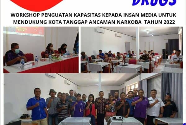 Workshop Penguatan Kapasitas Kepada Insan Media Untuk Mendukung Kota Tanggap Ancaman Narkoba Tahun 2022 Workshop Penguatan Kapasitas Kepada Insan Media Untuk Mendukung Kota Tanggap Ancaman Narkoba Tahun 2022