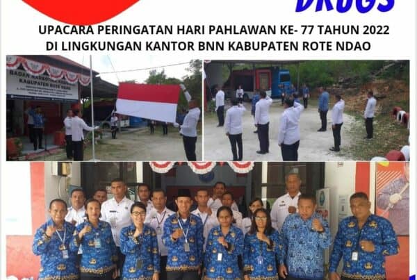Upacara Peringatan Hari Pahlawan Ke – 77 Tahun 2022 di Lingkungan Kantor BNNK Rote Ndao