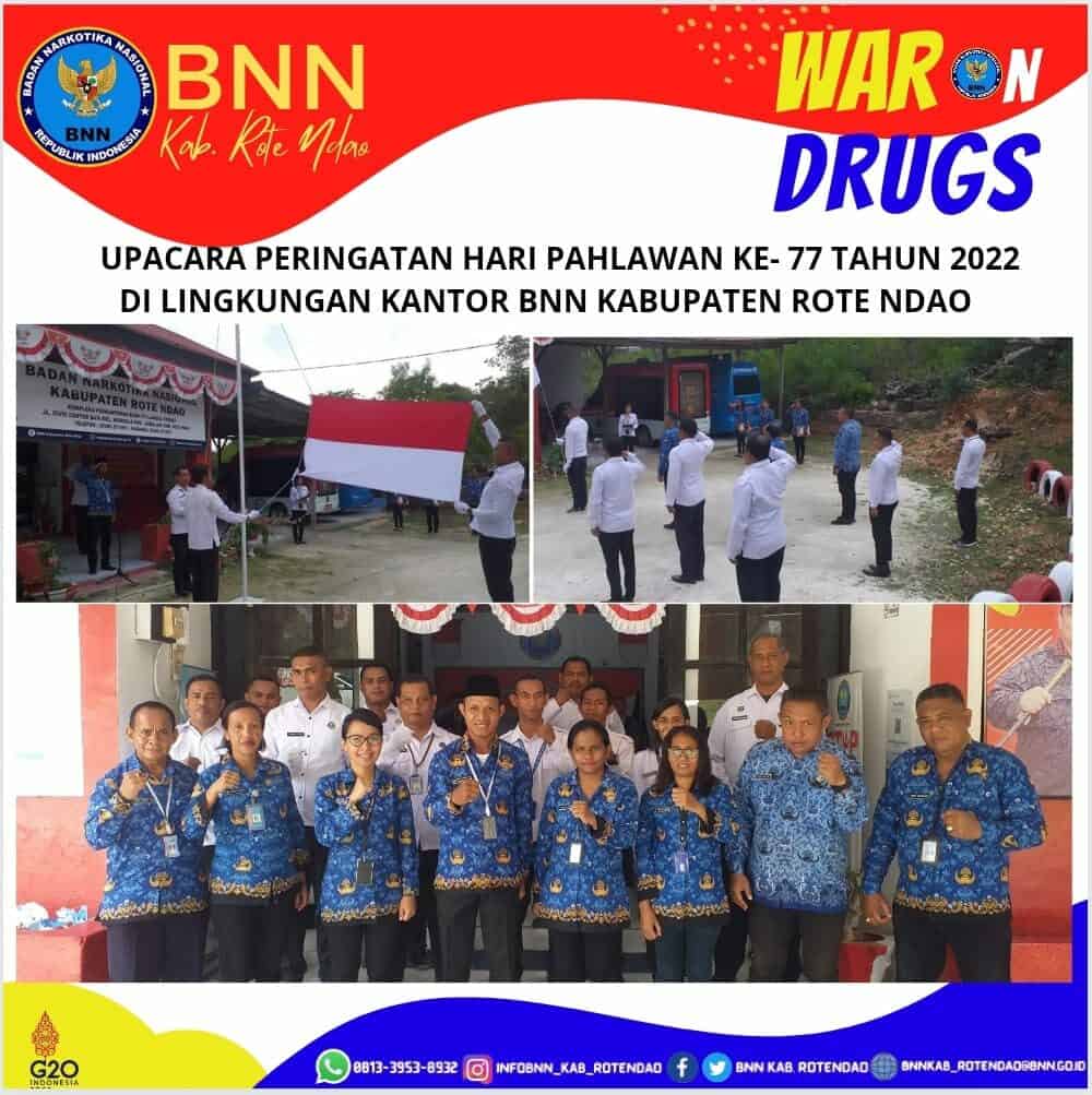 Upacara Peringatan Hari Pahlawan Ke - 77 Tahun 2022 di Lingkungan Kantor BNNK Rote Ndao Upacara Peringatan Hari Pahlawan Ke – 77 Tahun 2022 di Lingkungan Kantor BNNK Rote Ndao
