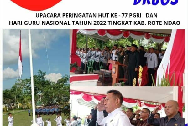 Kepala BNNK Rote Ndao Menghadiri Upacara Peringatan HUT Ke – 77 PGRI dan Hari Guru Nasional Tahun 2022 Tingkat Kabupaten Rote Ndao