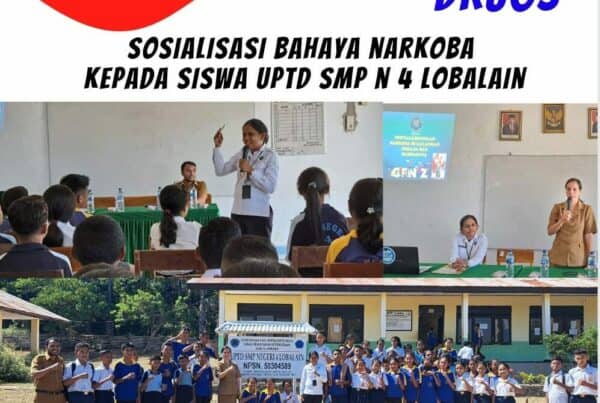 Sosialisasi Bahaya Narkoba Kepada Siswa SMP N. 4 Lobalain
