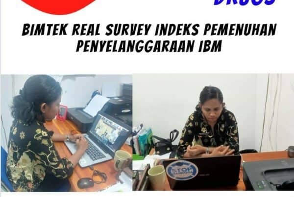 Bimtek Real Survey Indeks Pemenuhan Penyelenggaraan IBM
