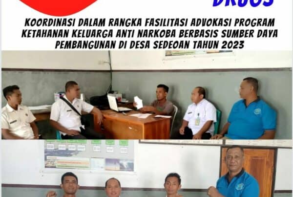 Koordinasi dalam rangka Fasilitasi advokasi program ketahanan keluarga anti narkoba berbasis sumber daya pembangunan desa tahun 2023 di Desa Sedeoen Rote Barat