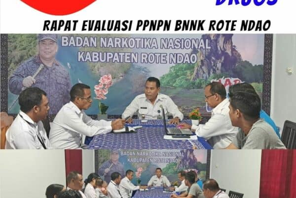Rapat Evaluasi PPNPN BNNK Rote Ndao Rapat Evaluasi PPNPN BNNK Rote Ndao