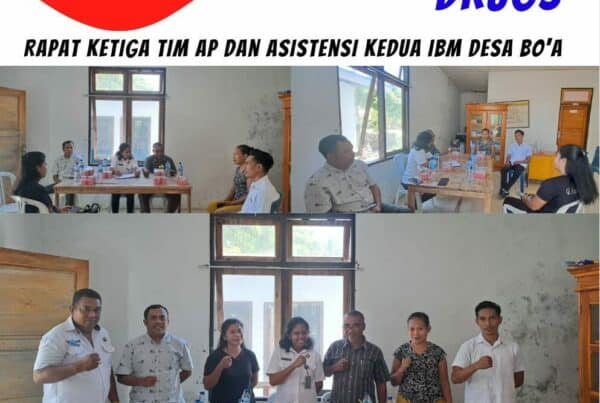 Rapat ketiga Tim AP dan Asistensi kedua IBM Desa Bo’a