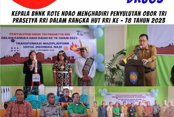 Kepala BNNK Rote Ndao Menghadiri Penyulutan Obor Tri Prasetya RRI dalam Rangka HUT RRI ke – 78 Tahun 2023.