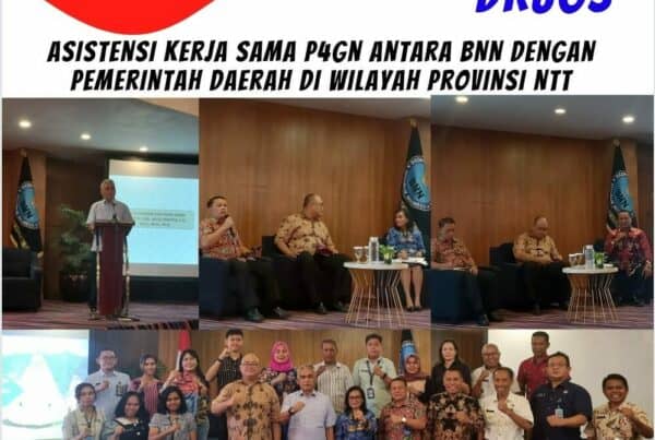 Asistensi Kerja Sama P4GN antara BNN dengan Pemerintah Daerah di Wilayah Provinsi NTT