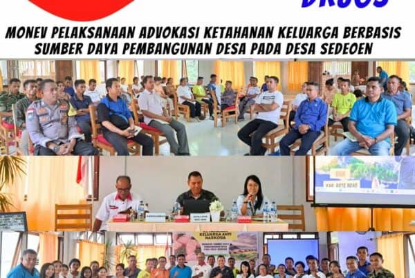 Monitoring dan Evaluasi Evaluasi Pelaksanaan Program Ketahanan Keluarga Anti Narkoba Berbasis Sumber Daya Pembangunan Desa pada Desa Sedeoen