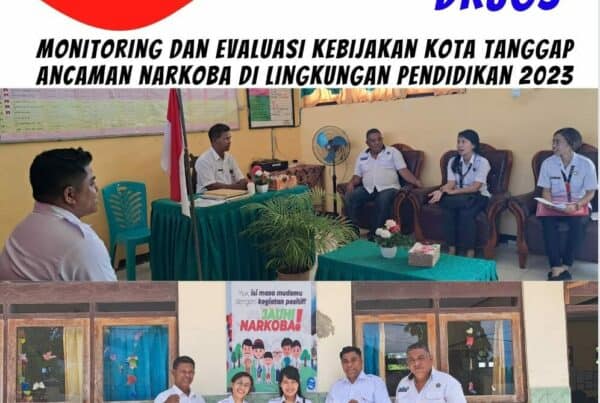Monitoring dan Evaluasi Kebijakan Kota Tanggap Ancaman Narkoba di Lingkungan Pendidikan Tahun 2023