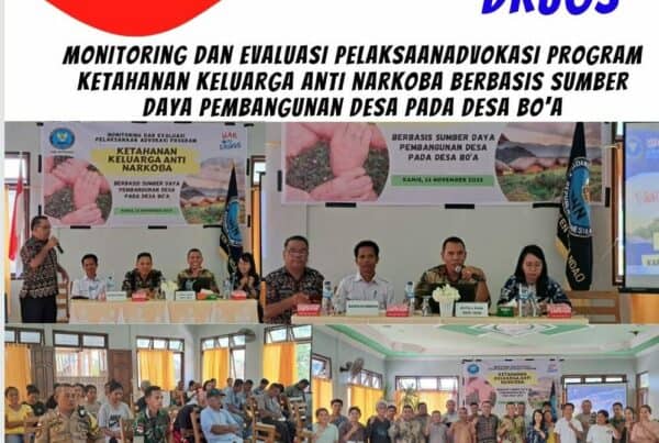 Monitoring dan Evaluasi Evaluasi Pelaksanaan Program Ketahanan Keluarga Anti Narkoba Berbasis Sumber Daya Pembangunan Desa pada Desa Bo’a