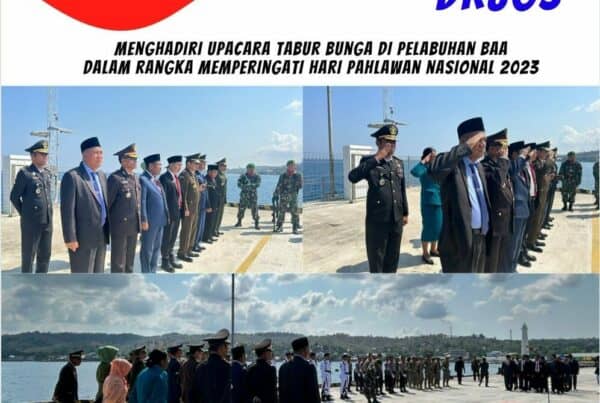 Menghadiri Upacara Tabur Bunga di Dermaga Baa dalam rangka peringatan Hari Pahlawan Ke - 78 Tahun 2023 Menghadiri Upacara Tabur Bunga di Dermaga Baa dalam rangka peringatan Hari Pahlawan Ke – 78 Tahun 2023