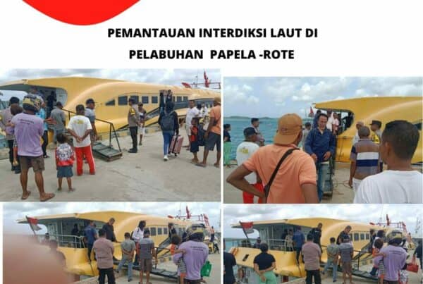 Seksi Pemberantasan Melaksanakan Pemantauan Interdiksi Laut di Pelabuhan Laut Papela – Rote Ndao