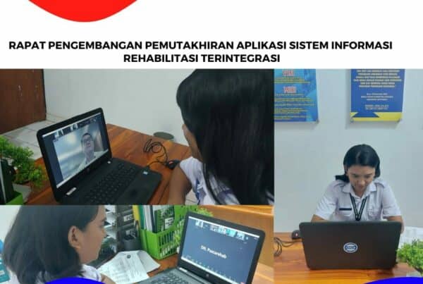 Rapat Pengembangan Pemutakhiran Aplikasi Sitem informasi Rehabilitasi Terintegrasi