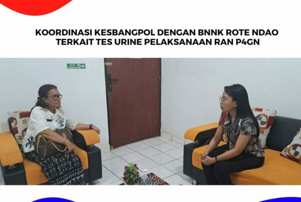 Koordinasi Kesbangpol dengan BNNK Rote Ndao terkait Tes Urien pelaksanaan RAN P4GN