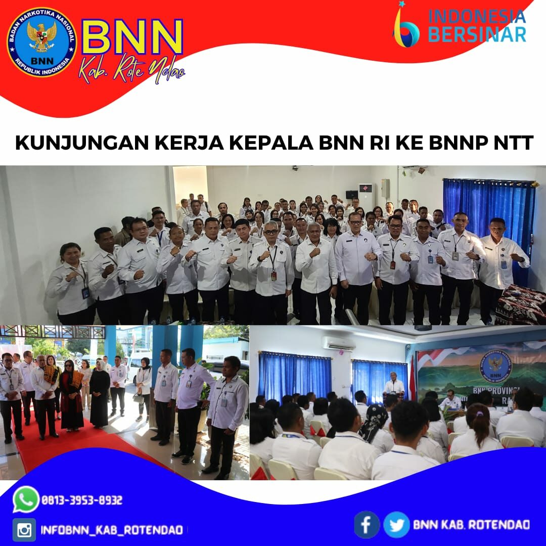 Kunjungan Kerja Kepala BNN RI ke BNNP NTT Kunjungan Kerja Kepala BNN RI ke BNNP NTT