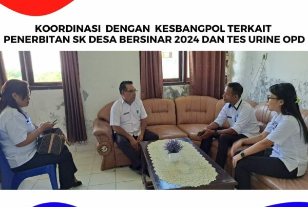 Koordinasi Plt. Kepala BNNK Rote Ndao dengan Kesbangpol terkait Penerbitan SK Desa Bersinar tahun 2024 dan Tes Urine OPD
