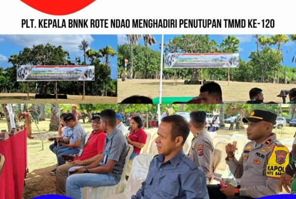 Plt. Kepala BNNK Rote Ndao menghadiri Penutupan TMMD Ke – 120